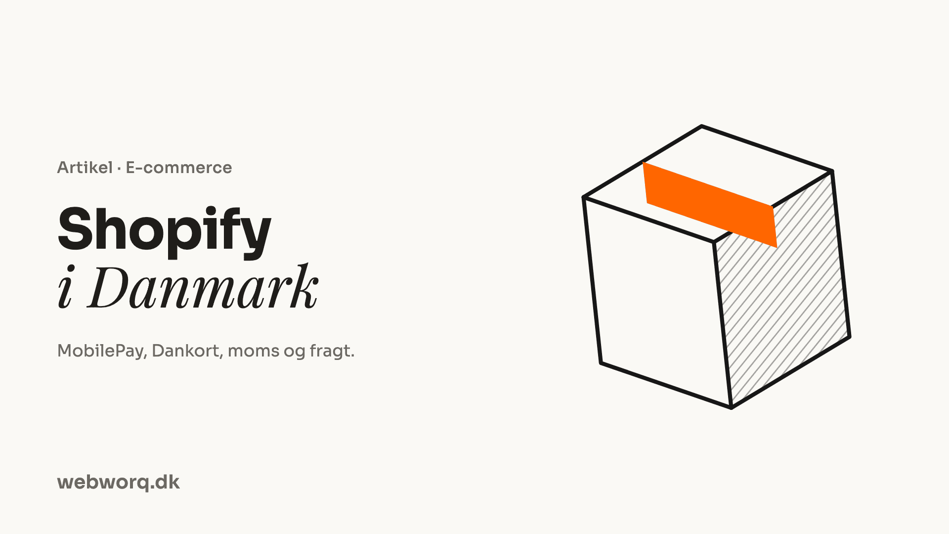 Shopify i Danmark: Komplet guide til danske webshop-ejere i 2026