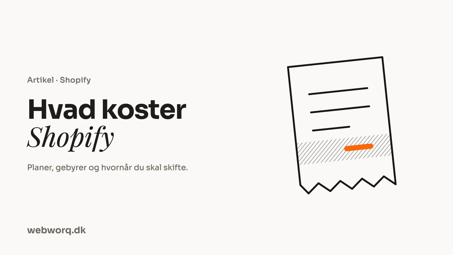 Hvad koster Shopify i 2026? Priser i kroner, gebyrer og det, der kommer oveni